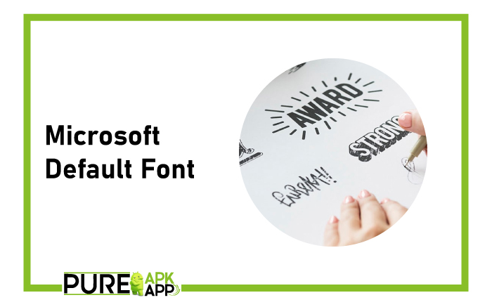 Microsoft Default Font